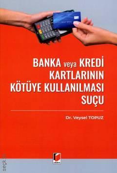 Banka veya Kredi Kartlarının Kötüye Kullanılması Suçu