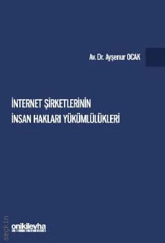 İnternet Şirketlerinin İnsan Hakları Yükümlülükleri