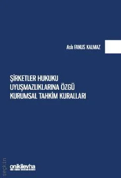 Şirketler Hukuku Uyuşmazlıklarına Özgü Kurumsal Tahkim Kuralları