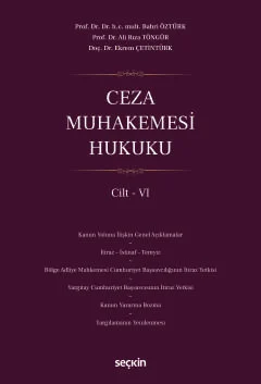 Ceza Muhakemesi Hukuku Cilt – VI