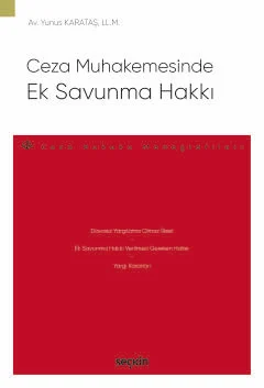 Ceza Muhakemesinde Ek Savunma Hakkı