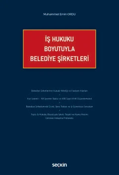 İş Hukuku Boyutuyla Belediye Şirketleri