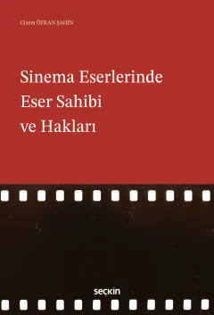 Sinema Eserlerinde Eser Sahibi ve Hakları