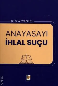 Anayasayı İhlal Suçu