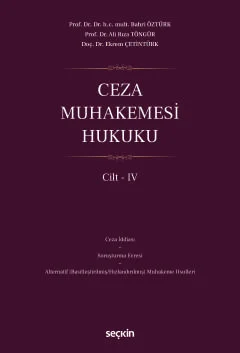 Ceza Muhakemesi Hukuku Cilt – IV
