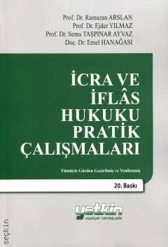 İcra ve İflas Hukuku Pratik Çalışmaları