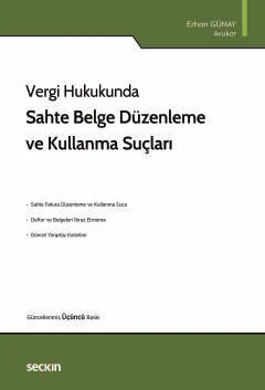 Sahte Belge Düzenleme ve Kullanma Suçları
