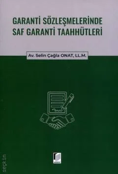 Garanti Sözleşmelerinde Saf Garanti Taahhütleri