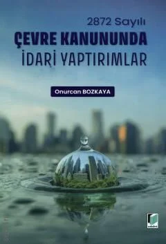 Çevre Kanununda İdari Yaptırımlar