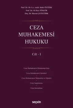 Ceza Muhakemesi Hukuku Cilt – I