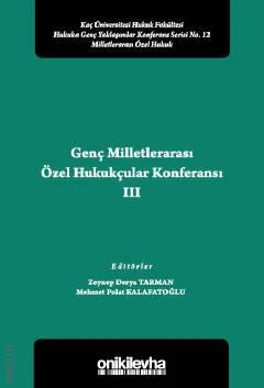 Genç Milletlerarası Özel Hukukçular Konferansı – III