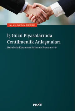 İş Gücü Piyasalarında Centilmenlik Anlaşmaları
