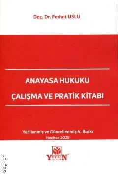 Anayasa Hukuku Çalışma ve Pratik Kitabı