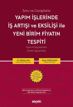 Yapım İşlerinde İş Artışı ve Eksilişi İle Yeni Birim Fiyatın Tespiti