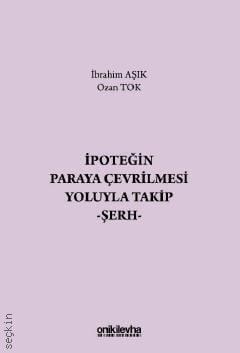 İpoteğin Paraya Çevrilmesi Yoluyla Takip – Şerh