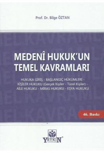 Medeni Hukuk'un Temel Kavramları
