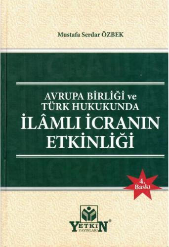 İlâmlı İcranın Etkinliği