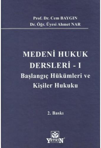 Medeni Hukuk Dersleri - I -
