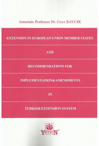 Extensıon In European Unıon Member States and Recommendatıons For Implementatıon & Amendments In Turkısh Extensıon System