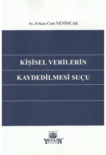 Kişisel Verilerin Kaydedilmesi Suçu