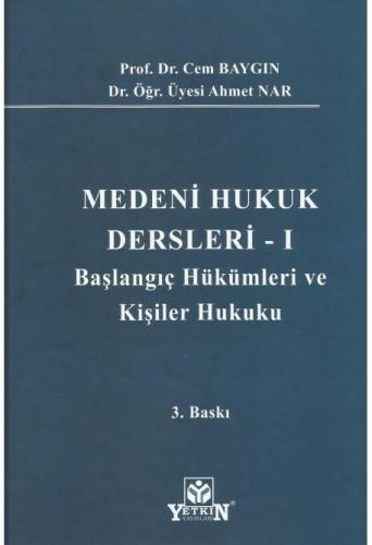 Medeni Hukuk Dersleri - I -