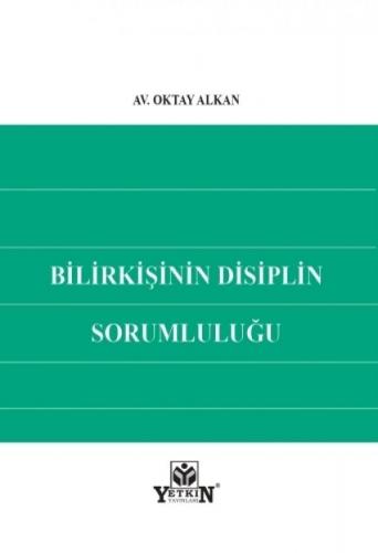 Bilirkişinin Disiplin Sorumluluğu