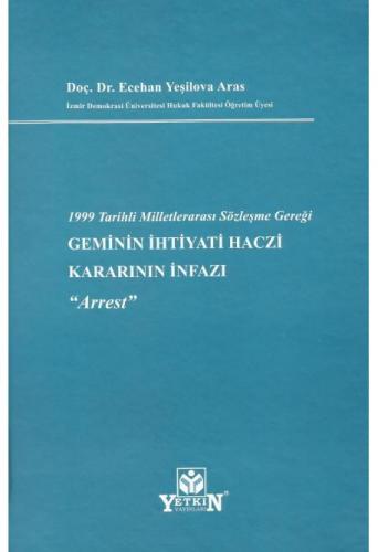 Geminin İhtiyati Haczi Kararının İnfazı