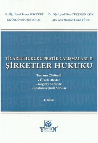 Ticaret Hukuku Pratik Çalışmaları II Şirketler Hukuku