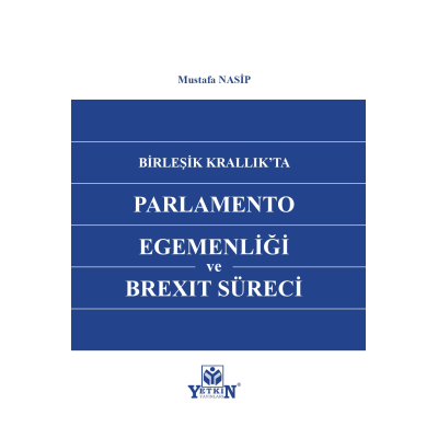 Birleşik Krallık'ta Parlemento Egemenliği ve Brexıt Süreci