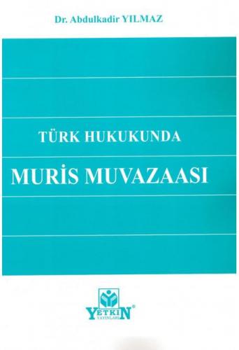 Türk Hukukunda Muris Muvazaası