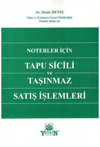 Noterler İçin Tapu Sicili ve Taşınmaz Satış İşlemleri
