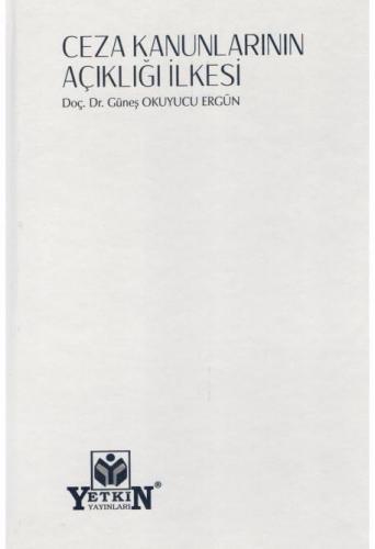 Ceza Kanunlarının Açıklığı İlkesi