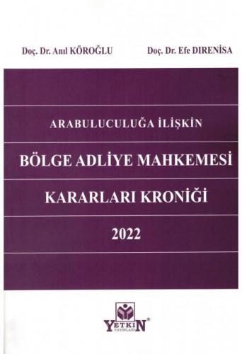 Arabuluculuğa İlişkin Bölge Adliye Mahkemesi Kararları Kroniği 2022