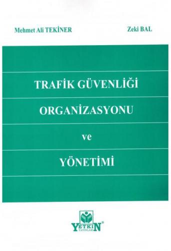Trafik Güvenliği Organizasyonu ve Yönetimi
