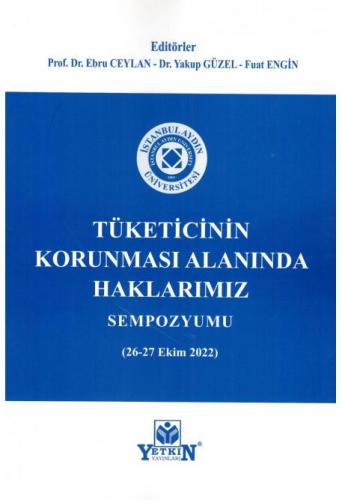 Tüketicinin Korunması Alanında Haklarımız Sempozyumu