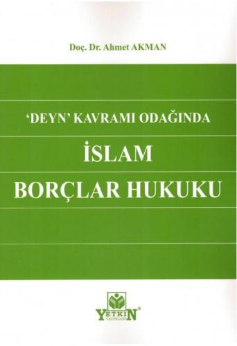 'Deyn' Kavramı Odağında İslam Borçlar Hukuku