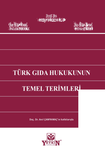 Türk Gıda Hukukunun Temel Terimleri