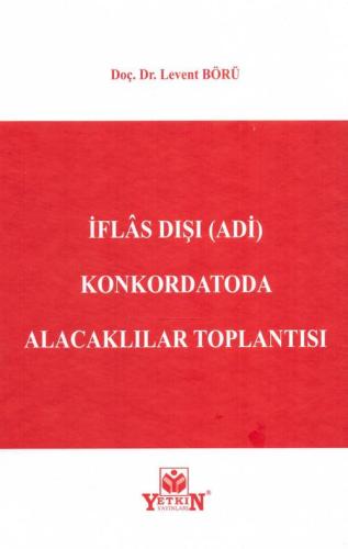 İflas Dışı (Adi) Konkordatoda Alacaklılar Toplantısı