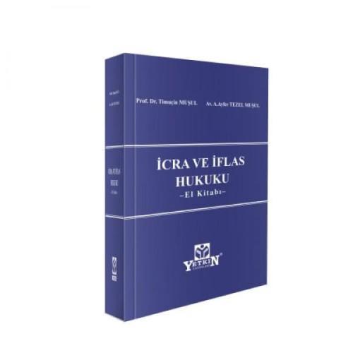 İcra ve İflas Hukuku – El Kitabı –