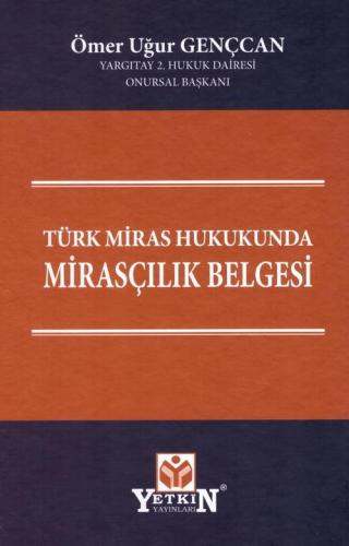 Türk Miras Hukukunda Mirasçılık Belgesi