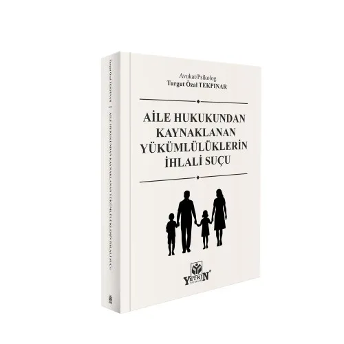 Aile Hukukundan Kaynaklanan Yükümlülüklerin İhlali Suçu