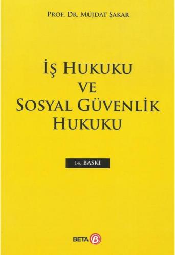İş Hukuku ve Sosyal Güvenlik Hukuku