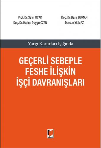 Geçerli Sebeple Feshe İlişkin İşçi Davranışları
