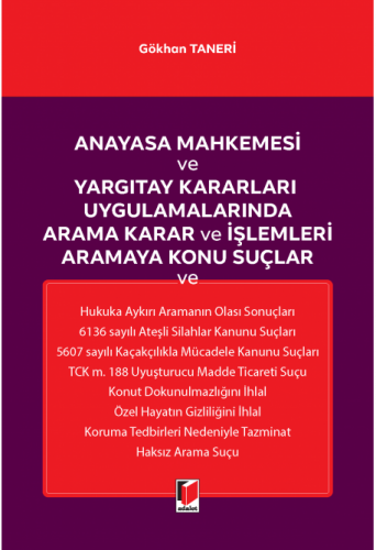Anayasa Mahkemesi ve Yargıtay Kararları Uygulamalarında Arama Karar ve