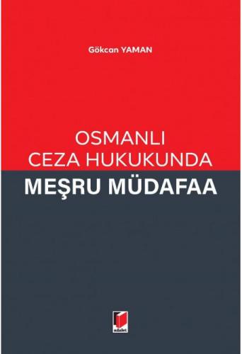 Osmanlı Ceza Hukukunda Meşru Müdafaa