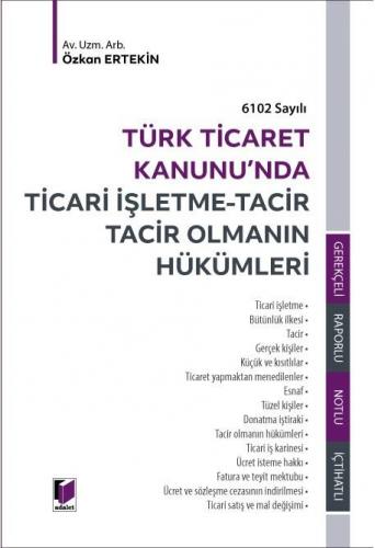 Ticari İşletme - Tacir Tacir Olmanın Hükümleri