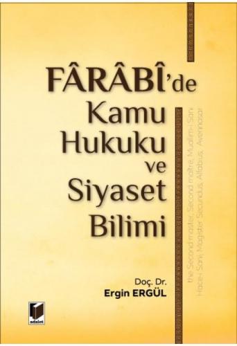 Farabi'de Kamu Hukuku ve Siyaset Bilimi