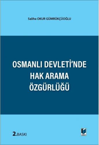 Osmanlı Devleti'nde Hak Arama Özgürlüğü