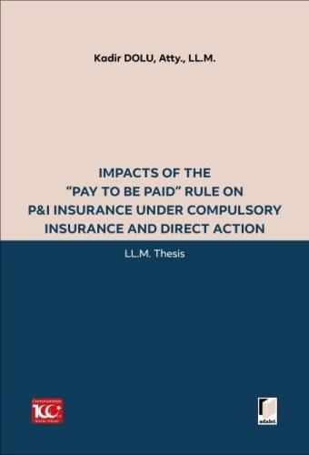Impacts of the “Pay to be Paid” Rule on P&I Insurance Under Compulsory