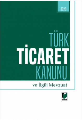 Türk Ticaret Kanunu ve İlgili Mevzuat